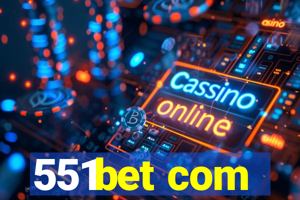 551bet com